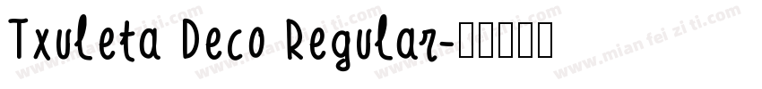 Txuleta Deco Regular字体转换